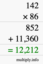 How to calculate 142 times 86 using long multiplication How to calculate 142 times 86 using long multiplication