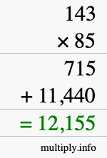 How to calculate 143 times 85 using long multiplication How to calculate 143 times 85 using long multiplication