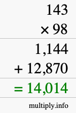 How to calculate 143 times 98 using long multiplication How to calculate 143 times 98 using long multiplication