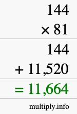 How to calculate 144 times 81 using long multiplication How to calculate 144 times 81 using long multiplication