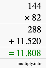 How to calculate 144 times 82 using long multiplication How to calculate 144 times 82 using long multiplication