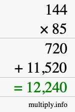 How to calculate 144 times 85 using long multiplication
