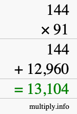 How to calculate 144 times 91 using long multiplication