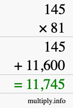 How to calculate 145 times 81 using long multiplication How to calculate 145 times 81 using long multiplication