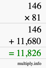 How to calculate 146 times 81 using long multiplication How to calculate 146 times 81 using long multiplication