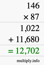 How to calculate 146 times 87 using long multiplication How to calculate 146 times 87 using long multiplication