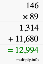 How to calculate 146 times 89 using long multiplication How to calculate 146 times 89 using long multiplication