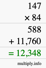 How to calculate 147 times 84 using long multiplication How to calculate 147 times 84 using long multiplication