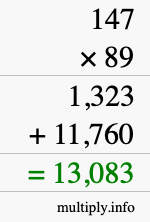 How to calculate 147 times 89 using long multiplication How to calculate 147 times 89 using long multiplication