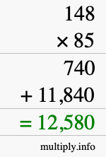 How to calculate 148 times 85 using long multiplication How to calculate 148 times 85 using long multiplication