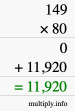 How to calculate 149 times 80 using long multiplication How to calculate 149 times 80 using long multiplication