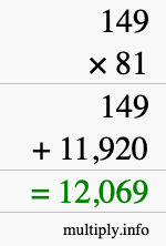 How to calculate 149 times 81 using long multiplication