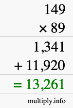 How to calculate 149 times 89 using long multiplication How to calculate 149 times 89 using long multiplication