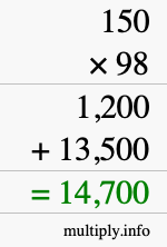How to calculate 150 times 98 using long multiplication How to calculate 150 times 98 using long multiplication