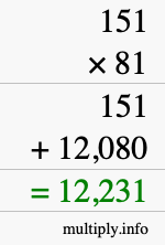 How to calculate 151 times 81 using long multiplication