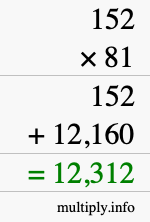 How to calculate 152 times 81 using long multiplication