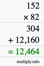 How to calculate 152 times 82 using long multiplication