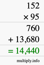 How to calculate 152 times 95 using long multiplication How to calculate 152 times 95 using long multiplication