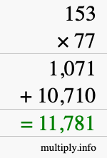 How to calculate 153 times 77 using long multiplication