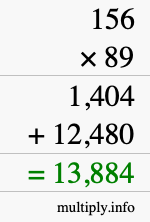 How to calculate 156 times 89 using long multiplication How to calculate 156 times 89 using long multiplication