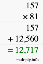 How to calculate 157 times 81 using long multiplication