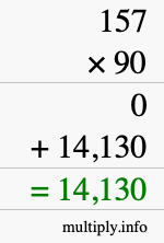 How to calculate 157 times 90 using long multiplication How to calculate 157 times 90 using long multiplication