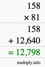 How to calculate 158 times 81 using long multiplication