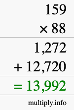 How to calculate 159 times 88 using long multiplication How to calculate 159 times 88 using long multiplication