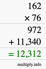 How to calculate 162 times 76 using long multiplication