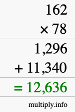 How to calculate 162 times 78 using long multiplication