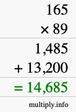 How to calculate 165 times 89 using long multiplication How to calculate 165 times 89 using long multiplication