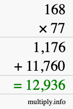 How to calculate 168 times 77 using long multiplication