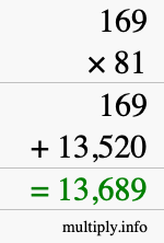 How to calculate 169 times 81 using long multiplication