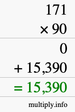 How to calculate 171 times 90 using long multiplication How to calculate 171 times 90 using long multiplication