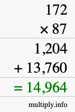 How to calculate 172 times 87 using long multiplication How to calculate 172 times 87 using long multiplication