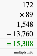 How to calculate 172 times 89 using long multiplication How to calculate 172 times 89 using long multiplication