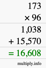 How to calculate 173 times 96 using long multiplication How to calculate 173 times 96 using long multiplication
