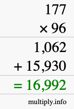How to calculate 177 times 96 using long multiplication How to calculate 177 times 96 using long multiplication