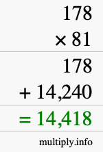 How to calculate 178 times 81 using long multiplication