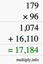 How to calculate 179 times 96 using long multiplication How to calculate 179 times 96 using long multiplication