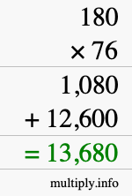 How to calculate 180 times 76 using long multiplication How to calculate 180 times 76 using long multiplication
