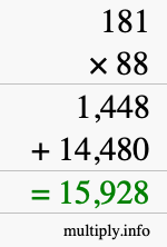 How to calculate 181 times 88 using long multiplication How to calculate 181 times 88 using long multiplication