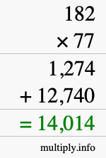 How to calculate 182 times 77 using long multiplication