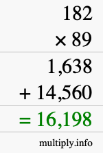 How to calculate 182 times 89 using long multiplication How to calculate 182 times 89 using long multiplication