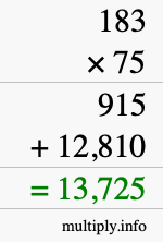 How to calculate 183 times 75 using long multiplication How to calculate 183 times 75 using long multiplication
