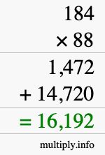 How to calculate 184 times 88 using long multiplication How to calculate 184 times 88 using long multiplication