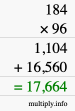 How to calculate 184 times 96 using long multiplication How to calculate 184 times 96 using long multiplication