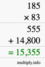 How to calculate 185 times 83 using long multiplication How to calculate 185 times 83 using long multiplication