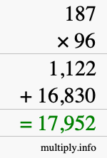 How to calculate 187 times 96 using long multiplication How to calculate 187 times 96 using long multiplication
