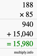 How to calculate 188 times 85 using long multiplication How to calculate 188 times 85 using long multiplication